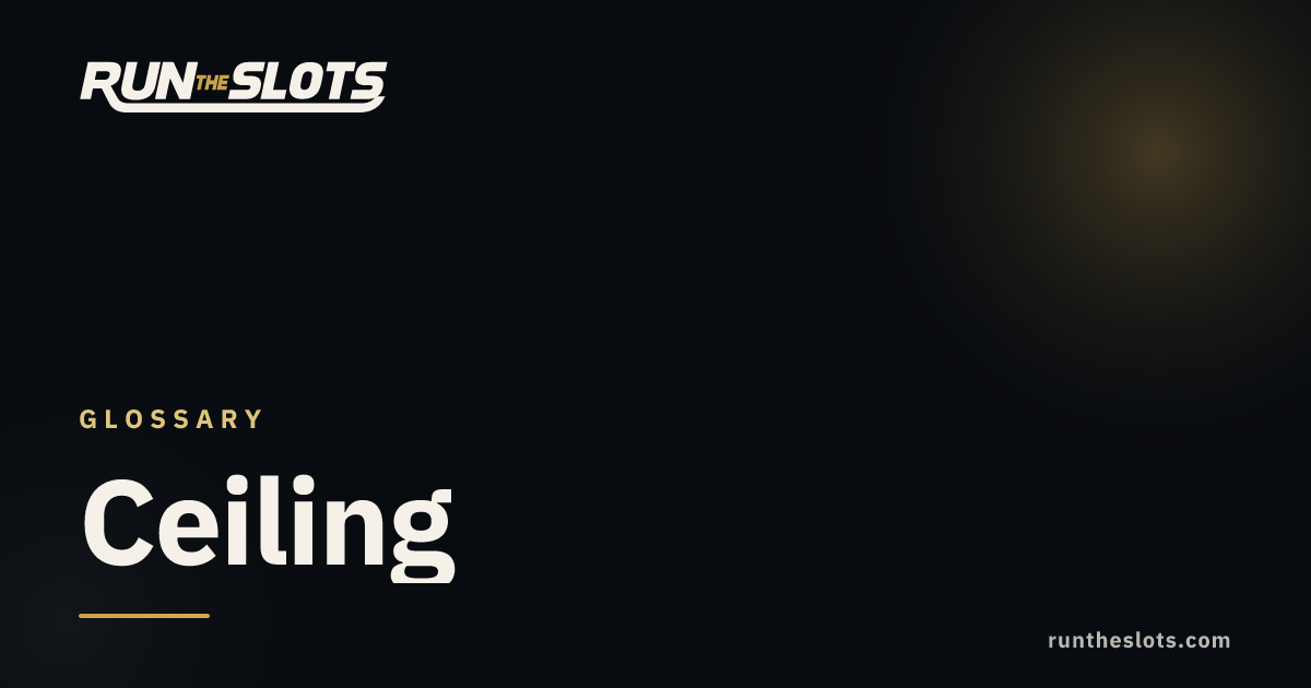 What Is Ceiling in Slot Machines? | Run the Slots