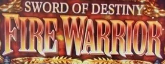Sword of Destiny: Fire Warrior